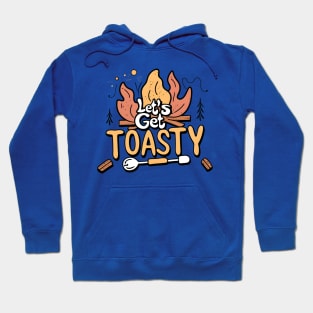 Let's get toasty Hoodie